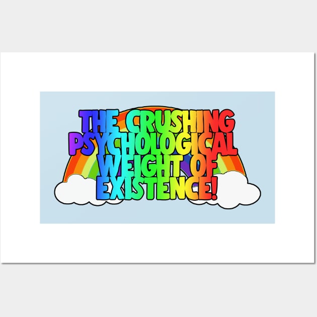 The Crushing Psychological Weight Of Existence - Nihilist Quotes Wall Art by DankFutura